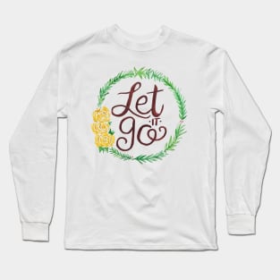 Let It Go Long Sleeve T-Shirt